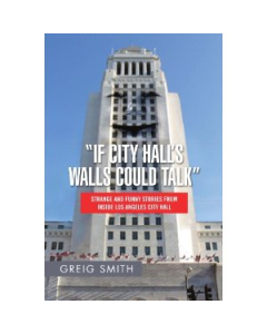 If City Halls Walls Could Talk